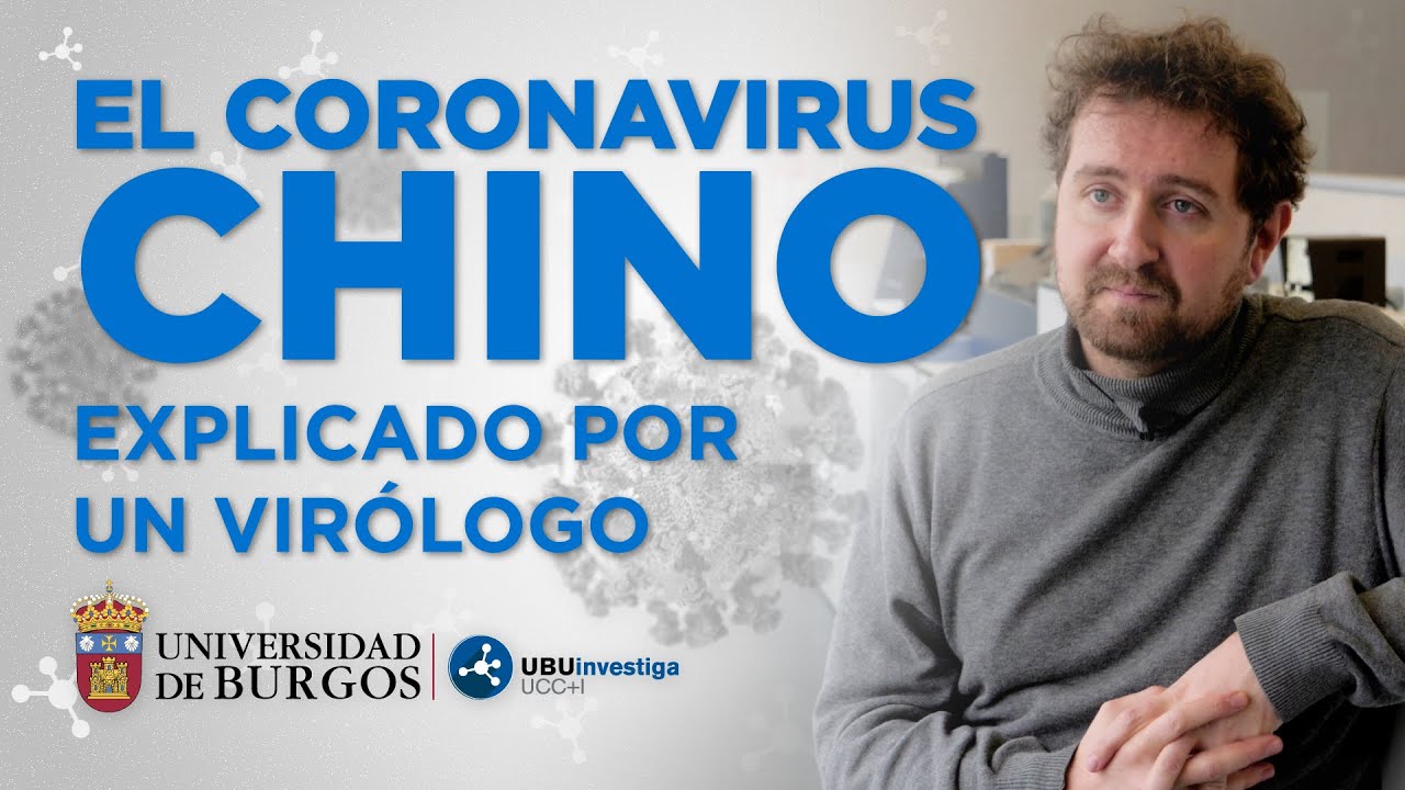 El coronavirus chino explicado por un virólogo de la universidad de Burgos