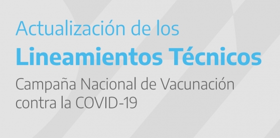 Lineamientos técnicos – CAMPAÑA NACIONAL DE VACUNACIÓN CONTRA LA COVID-19